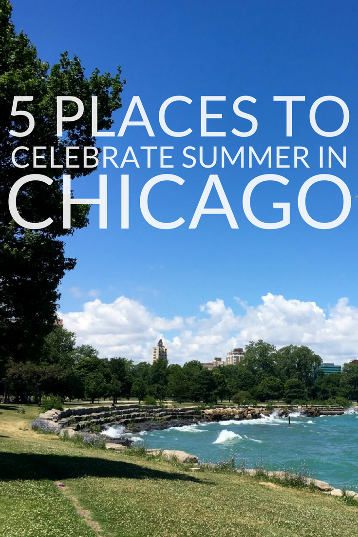 Summer in Chicago is delightful but short. Here are a few suggestions to soak up every bit of goodness before the season changes.
